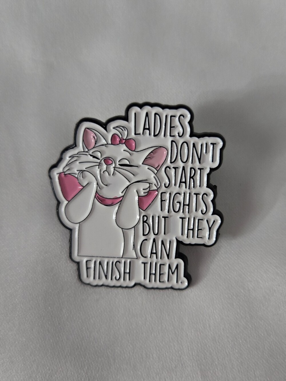 ❤️3/$6❤️Aristocats Marie Enamel Pin - 'Ladies Don't Start Fights'